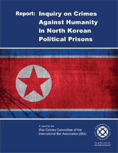 3. 2017 Inquiry on Crimes against Humanity in NK Political Prisons IBA pdf 3. 2017 Inquiry on Crimes against Humanity in NK Political Prisons (IBA) PSCORE